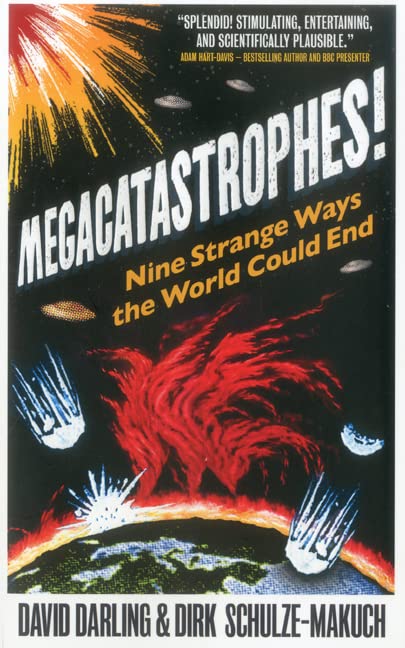 Megacatastrophes! Nine Strange Ways The World Could End Online Sale